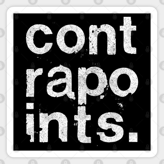 Contrapoints / Fan Art Typography Design Magnet by DankFutura